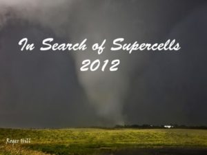 In Search of Supercells 2012